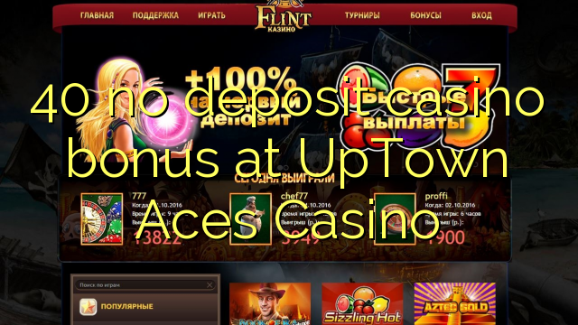 40 no deposit casino bonus at UpTown Aces Casino