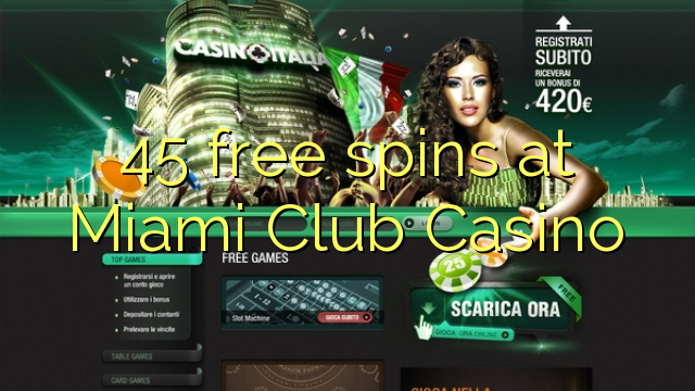 45 free spins at Miami Club Casino