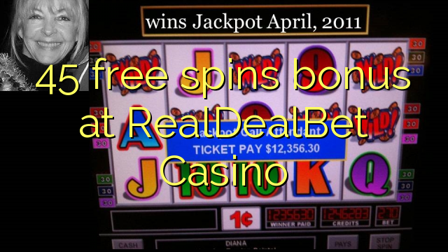 45 free spins bonus at RealDealBet Casino