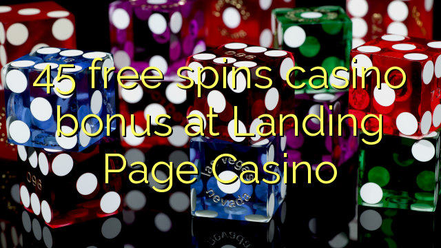 45 darmowych gier kasyno bonus w kasynie Landing Page