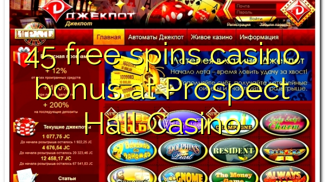 Ang 45 libre nga casino bonus sa Prospect Hall Casino
