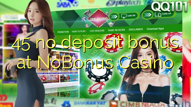 45 no deposit bonus na NoBonus Casino