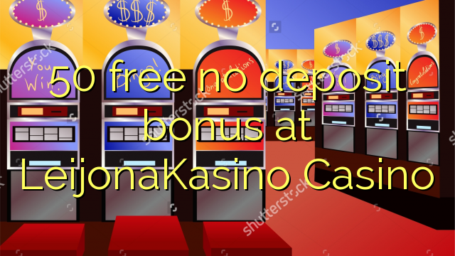 50 free no deposit bonus at LeijonaKasino Casino