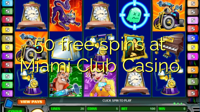 50 free spins at Miami Club Casino