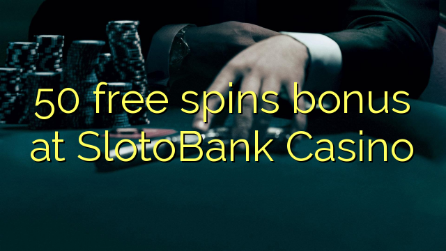 50 free spins bonus a SlotoBank Casino