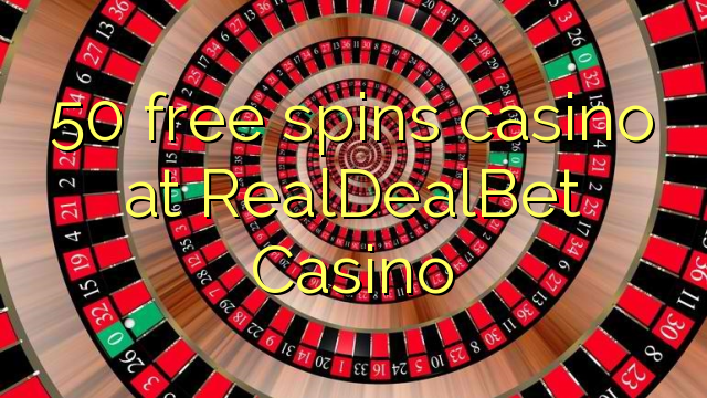 50 უფასო ტრიალებს კაზინო RealDealBet Casino