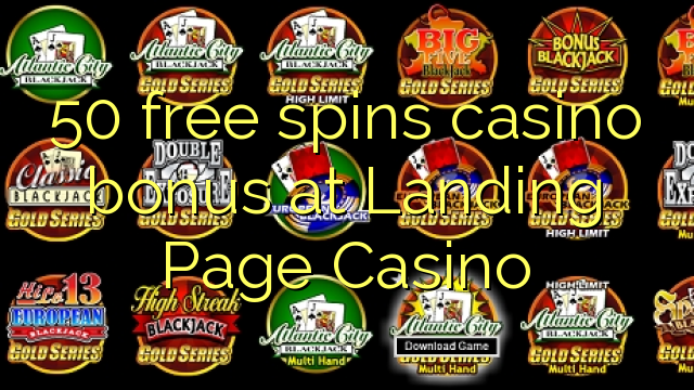 50 free spins casino bonus at Landing Page Casino