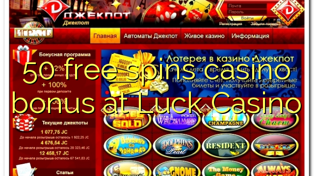 50 free spins casino bonus at Luck Casino