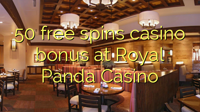 50 free spins casino bonus at Royal Panda Casino