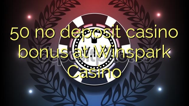 50 no deposit casino bonus at Winspark Casino