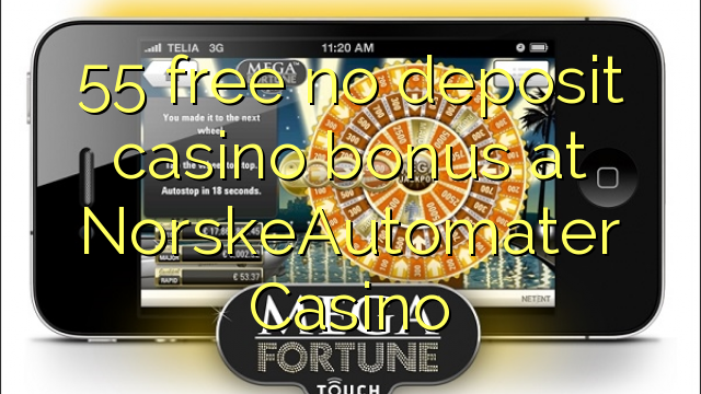 55 atbrīvotu nav noguldījums kazino bonusu NorskeAutomater Casino