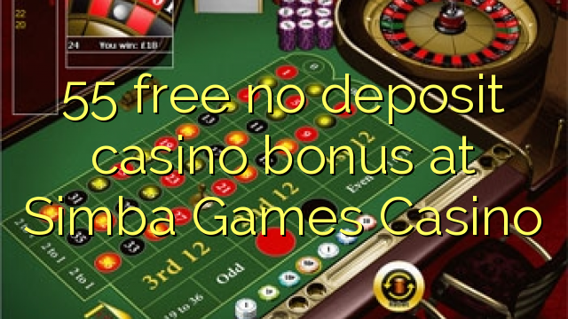 55 free no deposit casino bonus at Simba Games Casino