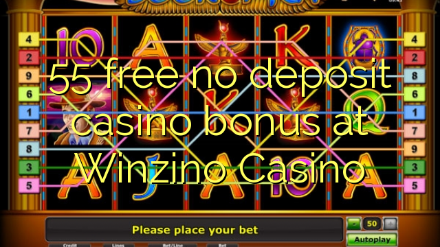 55 free no deposit casino bonus at Winzino Casino