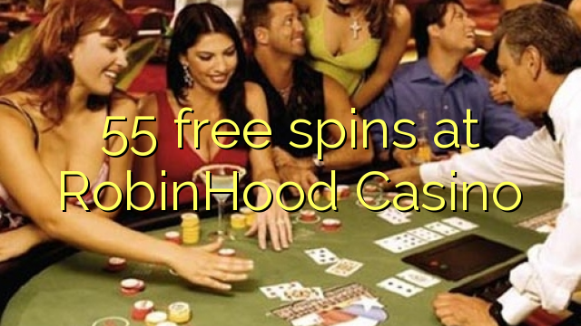 55 free spins at RobinHood Casino