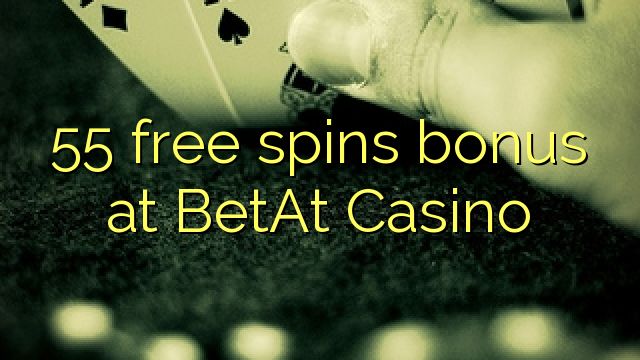 55 zadarmo točí bonus v kasíne BetAt
