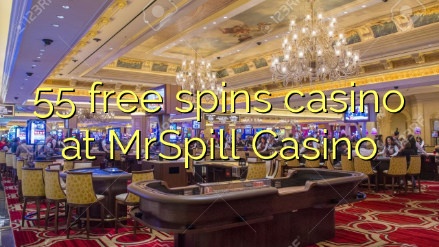 55 Freispiele Casino im MrSpill Casino