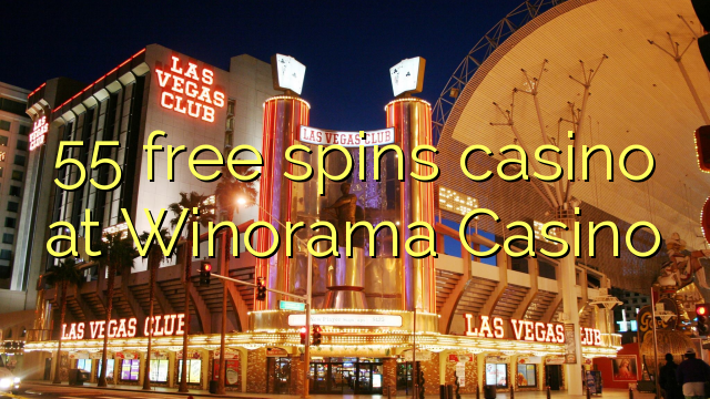 55 free spins casino at Winorama Casino