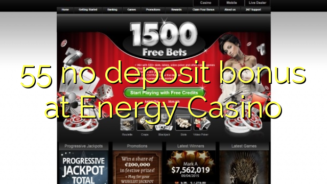 55 no deposit bonus at Energy Casino