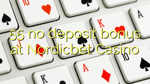 55 no deposit bonus at Nordicbet Casino