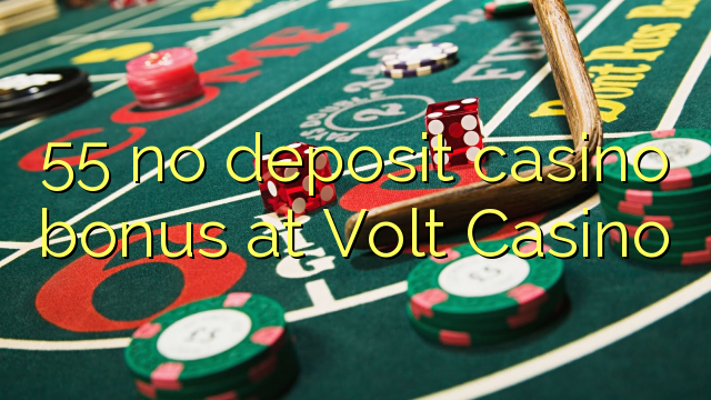 55 no deposit casino bonus at Volt  Casino