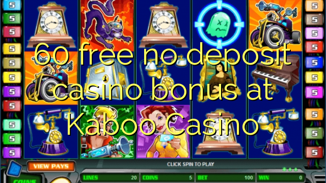 60 ຟຣີບໍ່ມີຄາສິໂນເງິນຝາກຢູ່ Kaboo Casino