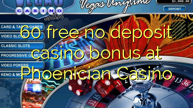 Phoenician Casino No Deposit Bonus