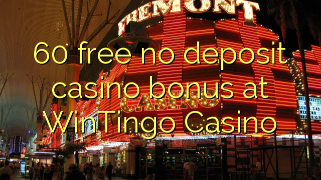 60 membebaskan ada bonus deposito kasino di WinTingo Casino