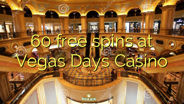 60 gana gratis en Vegas Days Casino
