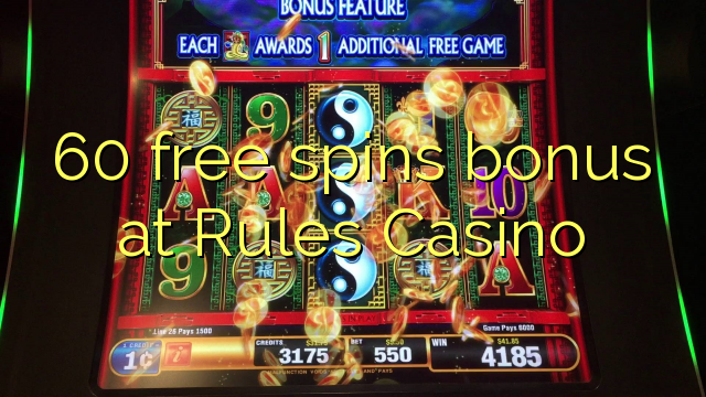 60 free spins bonus at Rules Casino