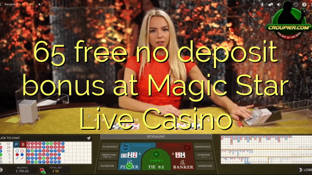 65 бесплатно без бонус за депозит во Magic Star Live Casino