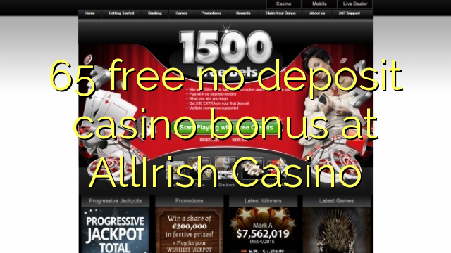 65 free no deposit casino bonus at AllIrish Casino