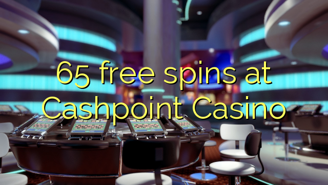 65 free spins at Cashpoint Casino