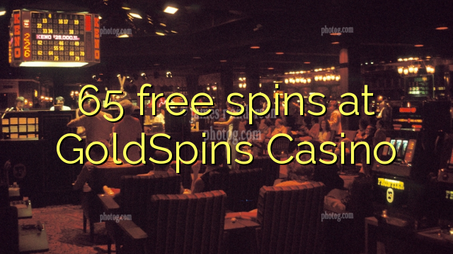 65 free spins sa GoldSpins Casino