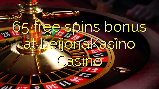 65 free spins bonus at LeijonaKasino Casino