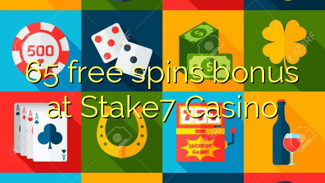 65 bonusy bezplatných točín v kasíne Stake7