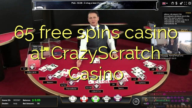 65 free spins casino at CrazyScratch Casino