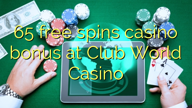 65 бясплатных гульняў казіно бонус у Club World Casino