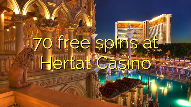 70 free spins at Hertat Casino