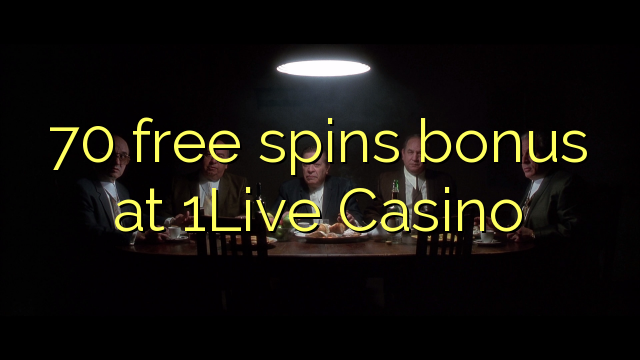 70 free spins bonus at 1Live Casino