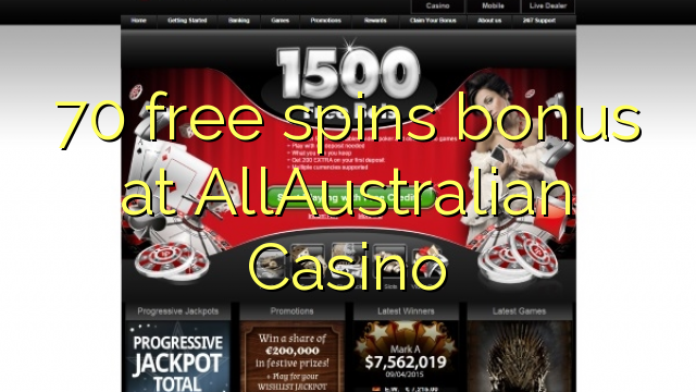 70 free spins bonus at AllAustralian Casino