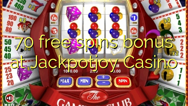 70 free spins bonus at Jackpotjoy Casino