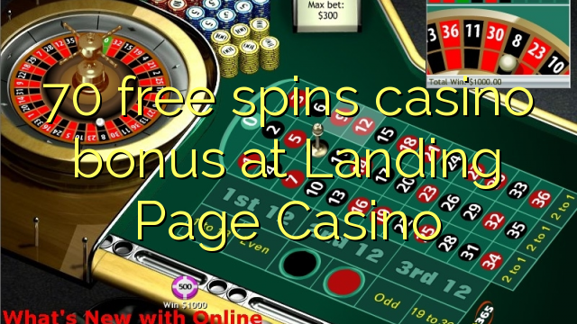70 giros gratis bono de casino en la página de destino Casino