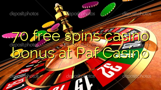 70 free spins casino bonus at Paf Casino