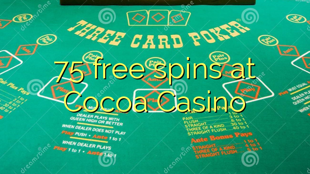 75 free spins at Cocoa Casino