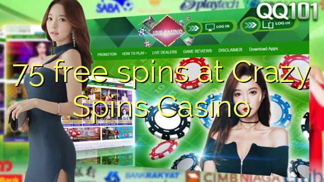 75 free spins at Crazy Spins Casino