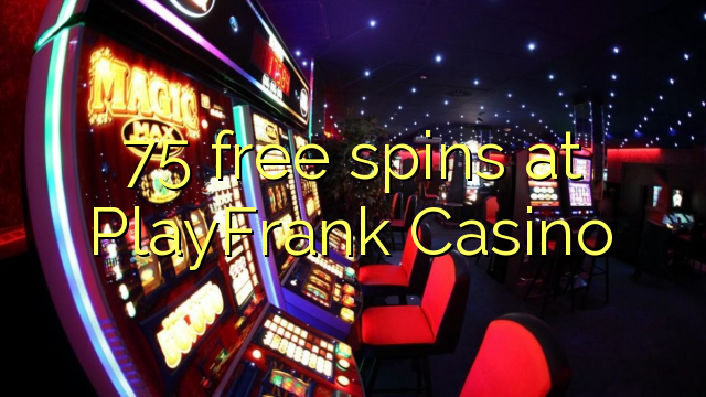 75 free spins at PlayFrank Casino