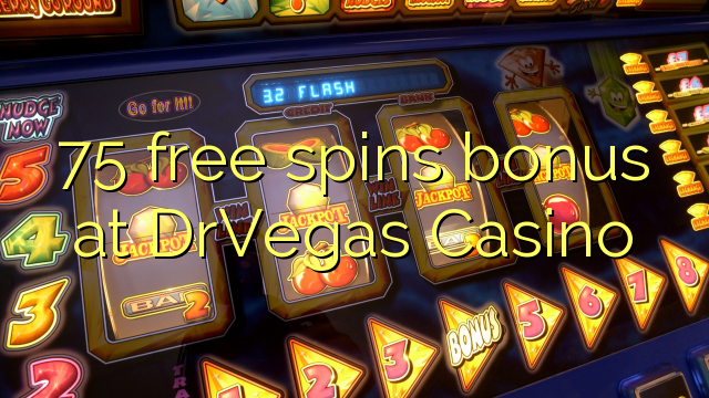 75 gratis spins bonus på DrVegas Casino