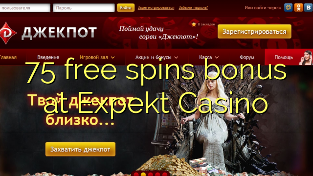 75 free giliran bonus ing Expekt Casino