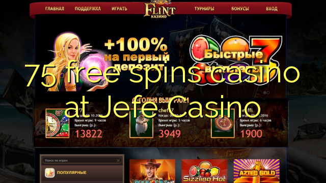 75-asgaidh spins chasino ann Jefe Casino