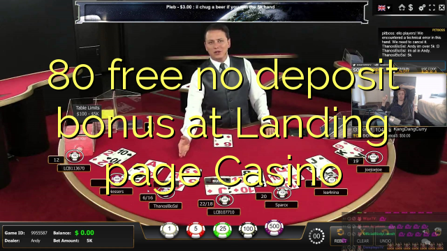 80 free no deposit bonus at Landing page Casino